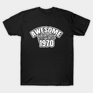 Awesome Since 1970 T-Shirt